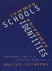 Common Schools/Uncommon Identities : National Unity and Cultural Difference