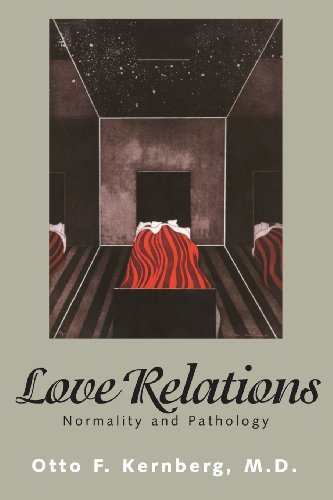 Beispielbild fr Love Relations: Normality And Pathology zum Verkauf von G.J. Askins Bookseller