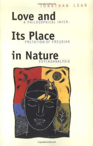 9780300074673: Love and Its Place in Nature: A Philosophical Interpretation of Freudian Psychoanalysis