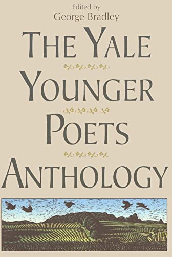Stock image for The Yale Younger Poets Anthology (Yale Series of Younger Poets) for sale by Wonder Book