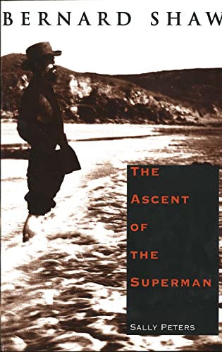 Imagen de archivo de Bernard Shaw : The Ascent of the Superman a la venta por Better World Books