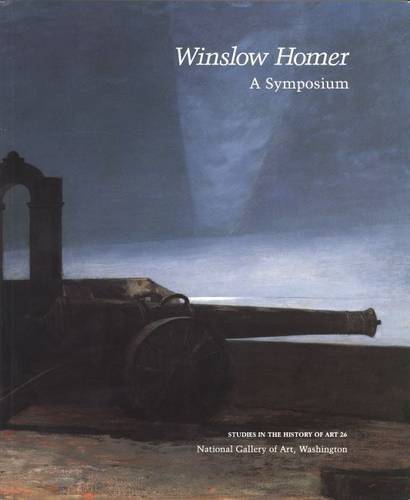 Imagen de archivo de Winslow Homer: A Symposium (Studies in the History of Art Series) a la venta por Midtown Scholar Bookstore