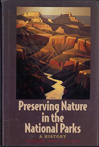 Stock image for Preserving Nature in the National Parks: A History for sale by Wonder Book