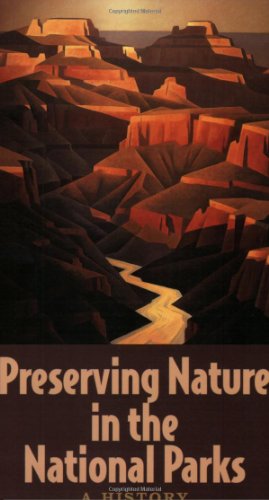 Stock image for Preserving Nature in the National Parks: A History for sale by Wonder Book