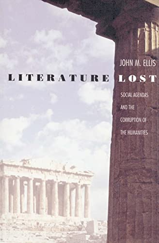 Beispielbild fr Literature Lost: Social Agendas and the Corruption of the Humanities zum Verkauf von BooksRun