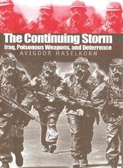 Stock image for The Continuing Storm : Iraq, Poisonous Weapons, and Deterrence for sale by Better World Books