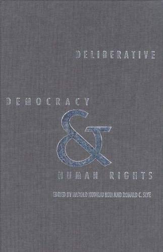 Beispielbild fr Deliberative Democracy and Human Rights zum Verkauf von Midtown Scholar Bookstore