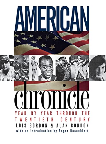Stock image for American Chronicle : Year by Year Through the Twentieth Century for sale by Better World Books