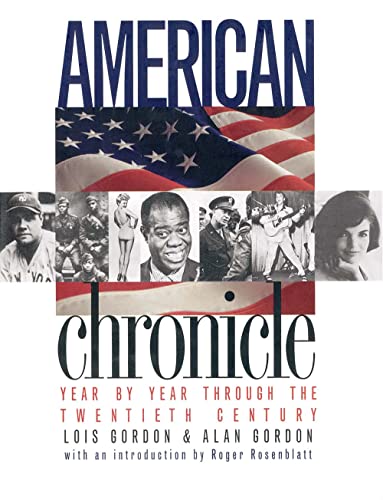 Stock image for American Chronicle : Year by Year Through the Twentieth Century for sale by Better World Books