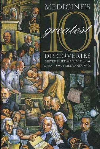 Beispielbild fr Medicine's 10 Greatest Discoveries zum Verkauf von Half Price Books Inc.