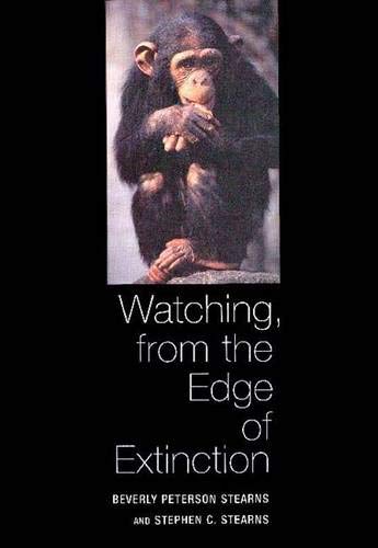 9780300076066: Watching, From the Edge of Extinction