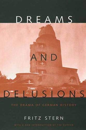 Beispielbild fr Dreams and Delusions: the Drama of German History zum Verkauf von WorldofBooks