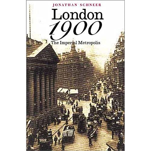 9780300076257: London 1900: The Imperial Metropolis