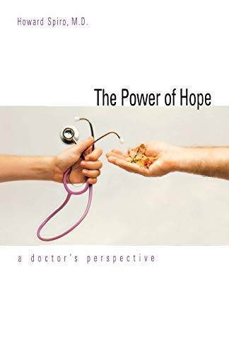 Stock image for The Power of Hope: A Doctor`s Perspective (Program for Humanities in Medicine, Yale University School) for sale by HPB Inc.