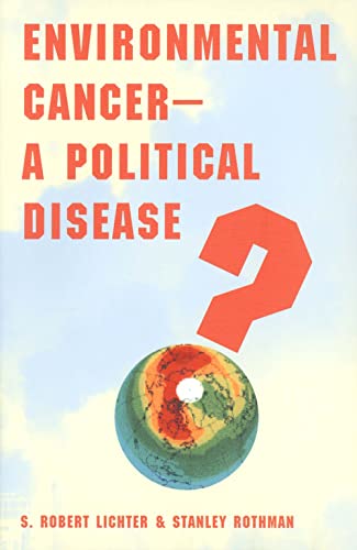 Beispielbild fr Environmental Cancer-A Political Disease? zum Verkauf von ThriftBooks-Dallas