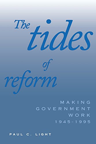 Beispielbild fr The Tides of Reform: Making Government Work, 1945-1995 zum Verkauf von Wonder Book