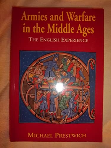 Beispielbild fr Armies and Warfare in the Middle Ages: The English Experience zum Verkauf von Wonder Book