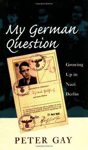 9780300076707: My German Question – Growing up in Nazi Berlin