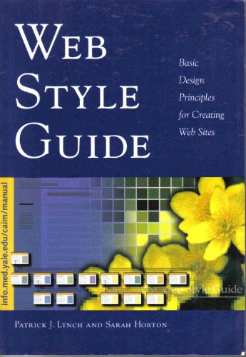 Imagen de archivo de Web Style Guide: Basic Design Principles for Creating Web Sites a la venta por Midtown Scholar Bookstore