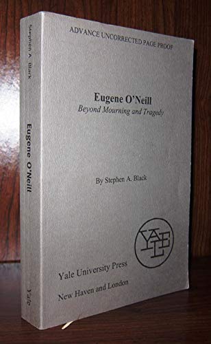 

Eugene O`Neill: Beyond Mourning and Tragedy