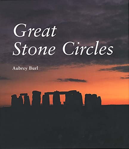 Beispielbild fr Great Stone Circles : Fables, Fictions, Facts zum Verkauf von Better World Books