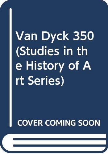 Imagen de archivo de Van Dyck 350 (Studies in the History of Art) a la venta por Zubal-Books, Since 1961