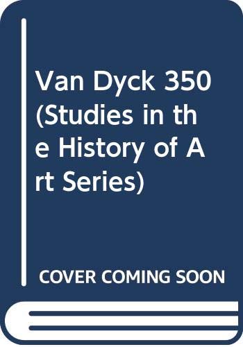 Stock image for Van Dyck 350 (Studies in the History of Art Series) for sale by Midtown Scholar Bookstore