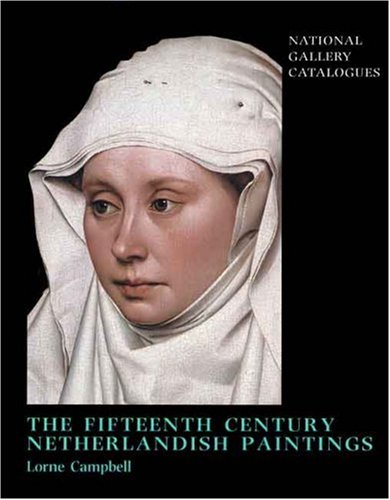 9780300077018: The Fifteenth-Century Netherlandish Paintings (NATIONAL GALLERY (GREAT BRITAIN)//NATIONAL GALLERY CATALOGUES)