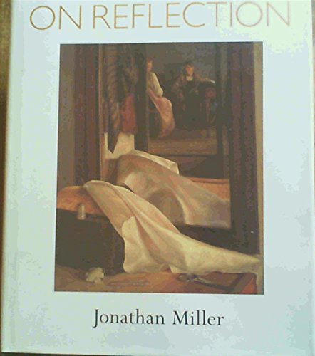 On Reflection (9780300077131) by Miller, Jonathan