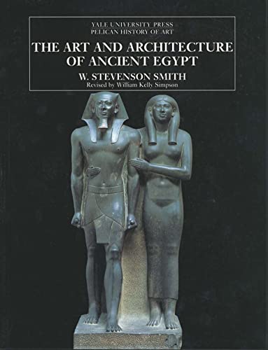 9780300077476: The Art and Architecture of Ancient Egypt (The Yale University Press Pelican History of Art Series)