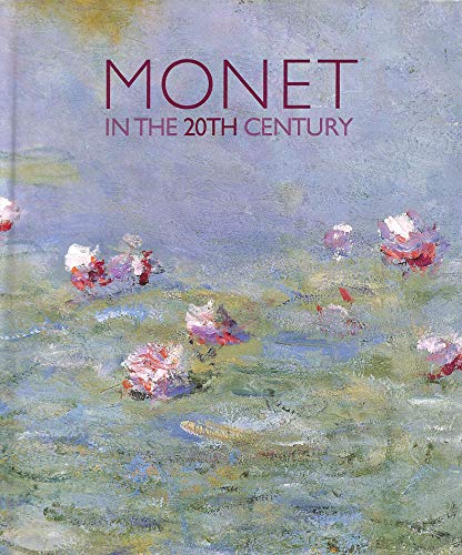 Imagen de archivo de Monet in the 20th Century a la venta por St Vincent de Paul of Lane County