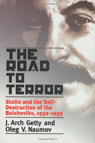 9780300077728: The Road to Terror: Stalin and the Self-Destruction of the Bolsheviks, 1932-1939