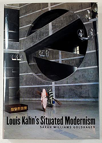 Beispielbild fr Louis Kahn's Situated Modernism zum Verkauf von SecondSale