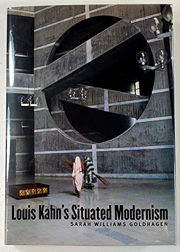 9780300077865: Louis Kahn's Situated Modernism