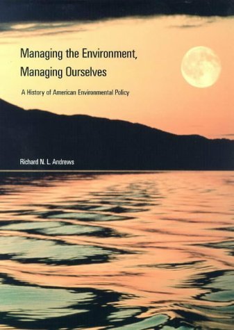 Beispielbild fr Managing the Environment, Managing Ourselves : A History of American Environmental Policy zum Verkauf von Better World Books: West