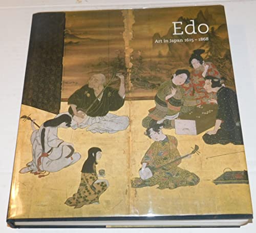Stock image for Edo: Art in Japan 1615-1868 for sale by Penobscot Books