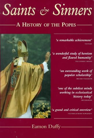 9780300077995: Saints and Sinners: A history of the Popes