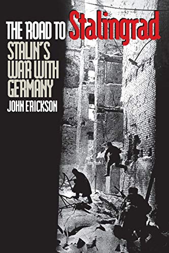 Imagen de archivo de The Road to Stalingrad: Stalin`s War with Germany, Volume One a la venta por Gulf Coast Books