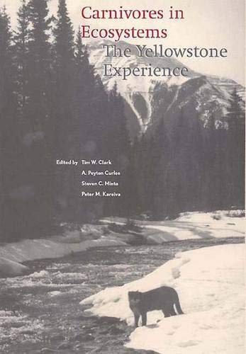 Imagen de archivo de Carnivores in Ecosystems : The Yellowstone Experience a la venta por Better World Books