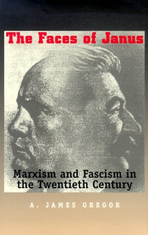 Beispielbild fr The Faces of Janus : Marxism and Fascism in the Twentieth Century zum Verkauf von Better World Books
