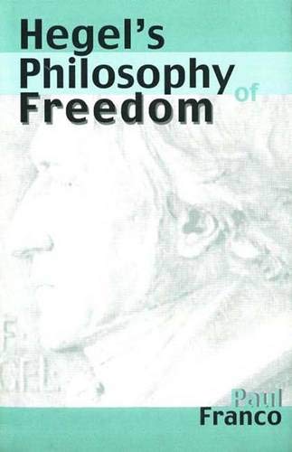 9780300078329: Hegel's Philosophy of Freedom