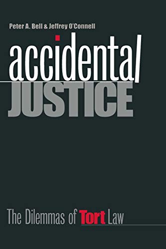 9780300078572: Accidental Justice: The Dilemmas of Tort Law (Revised) (Yale Contemporary Law Series)