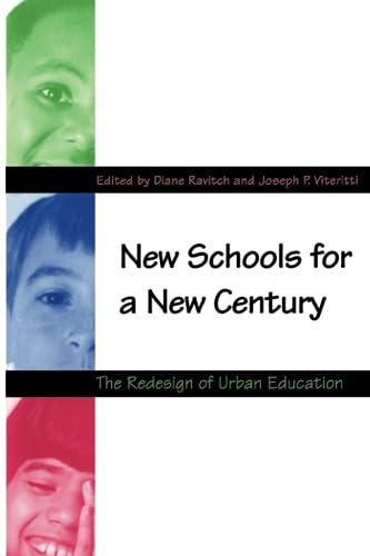 Beispielbild fr New Schools for a New Century: The Redesign of Urban Education (Revised) zum Verkauf von SecondSale