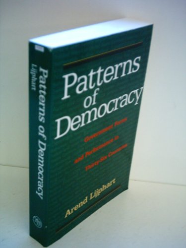 Beispielbild fr Patterns of Democracy: Government Forms and Performance in Thirty-Six Countries zum Verkauf von Wonder Book