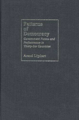 9780300078947: Patterns of Democracy: Government Forms and Performance in Thirty-Six Countries