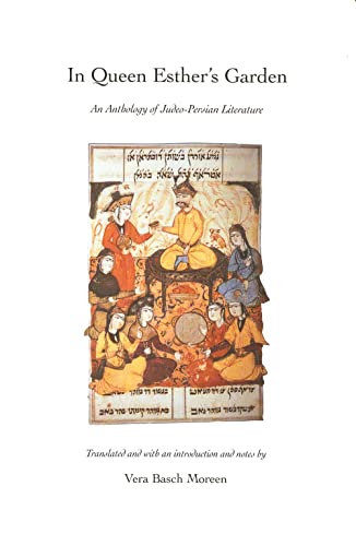 In Queen Esther's Garden: An Anthology of Judeo-Persian Literature