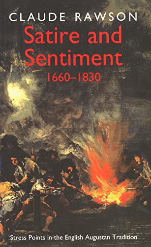 Stock image for Satire and Sentiment, 1600-1830: Stress Points in the English Augustan Tradition for sale by SecondSale