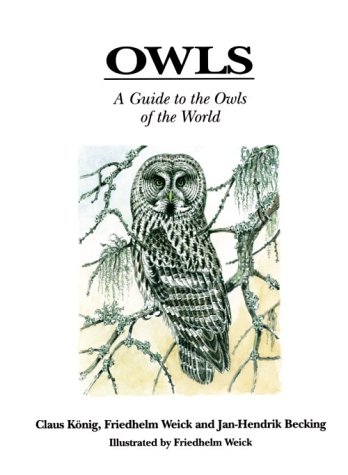 Stock image for Owls: A Guide to the Owls of the World for sale by Arch Bridge Bookshop