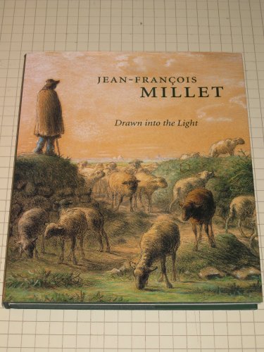 9780300079258: Drawn into the Light: Jean Francois Millet