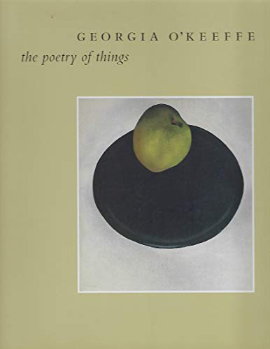 Imagen de archivo de Georgia O'Keeffe: The Poetry of Things a la venta por Books From California
